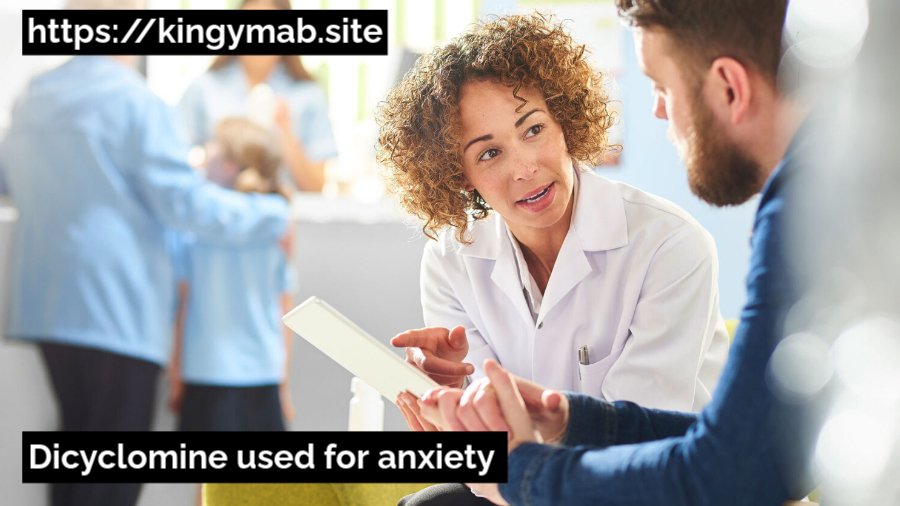 dicyclomine used for anxiety